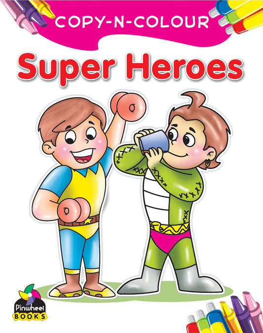 Copy N Colour Super Heroes