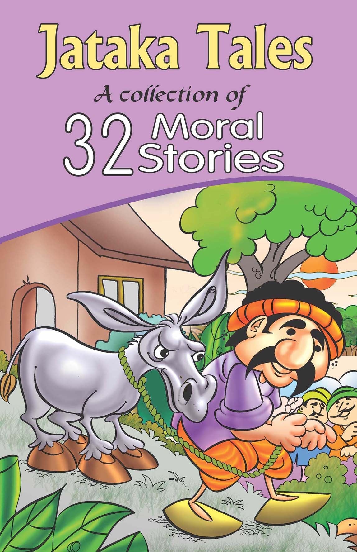Jataka Tales 32 Moral Stories