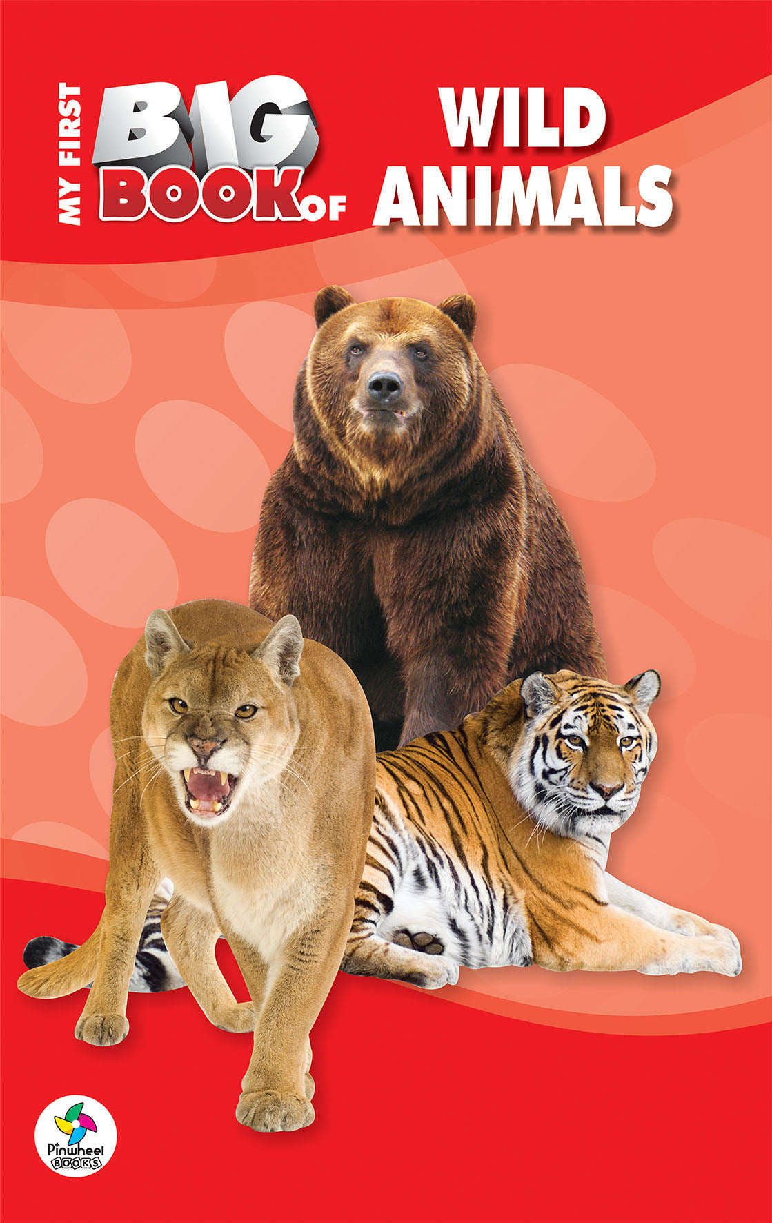 MY FIRST BIG BOOK OF WILD ANIMALS