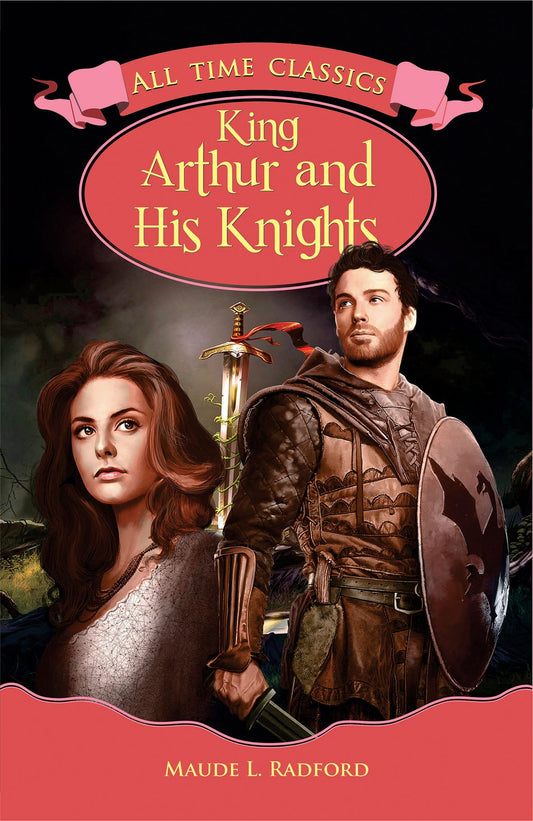 KING ARTHUR AND HIS KNIGHTS