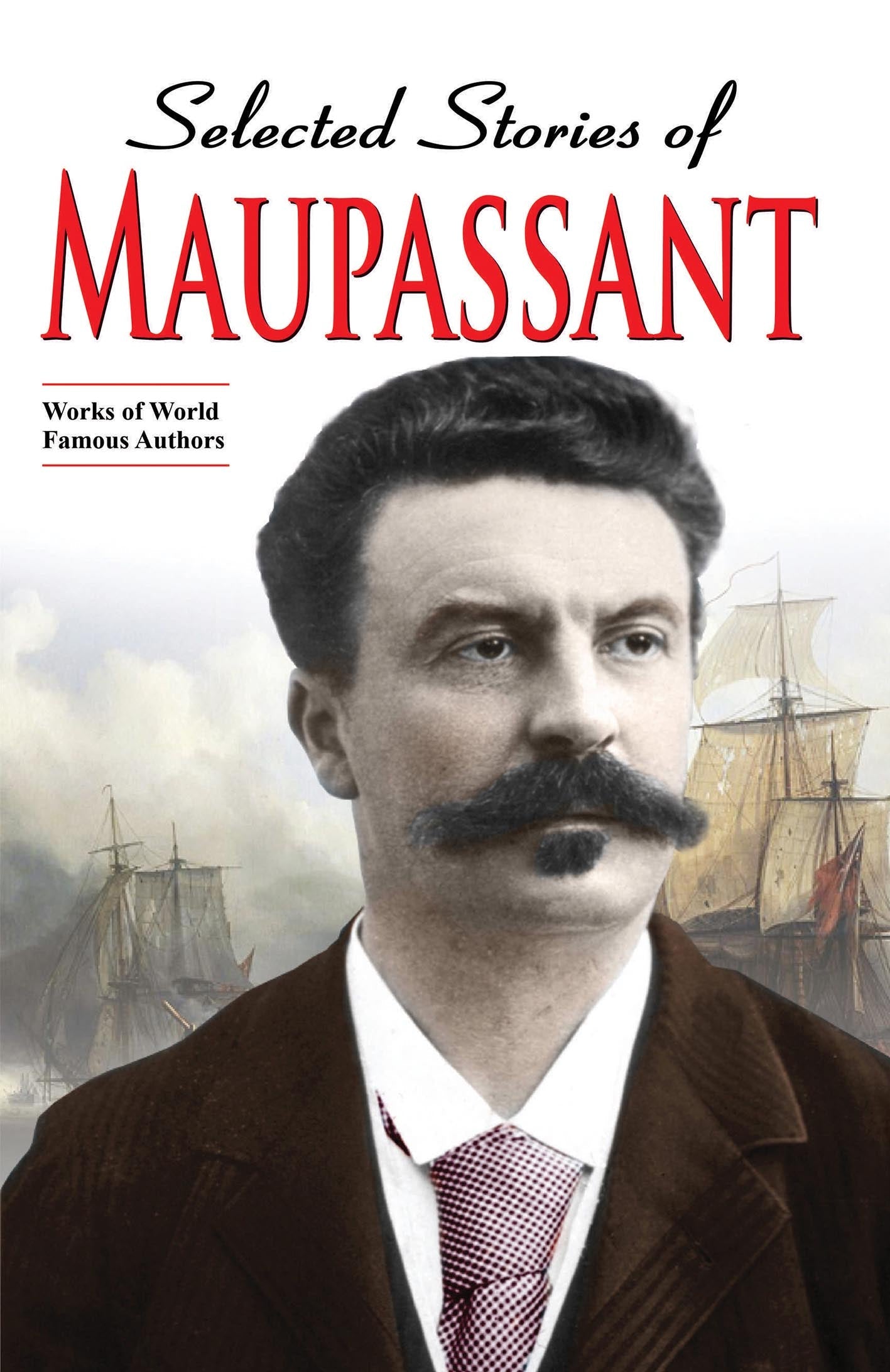 SELECTED STORIES OF MAUPASSANT