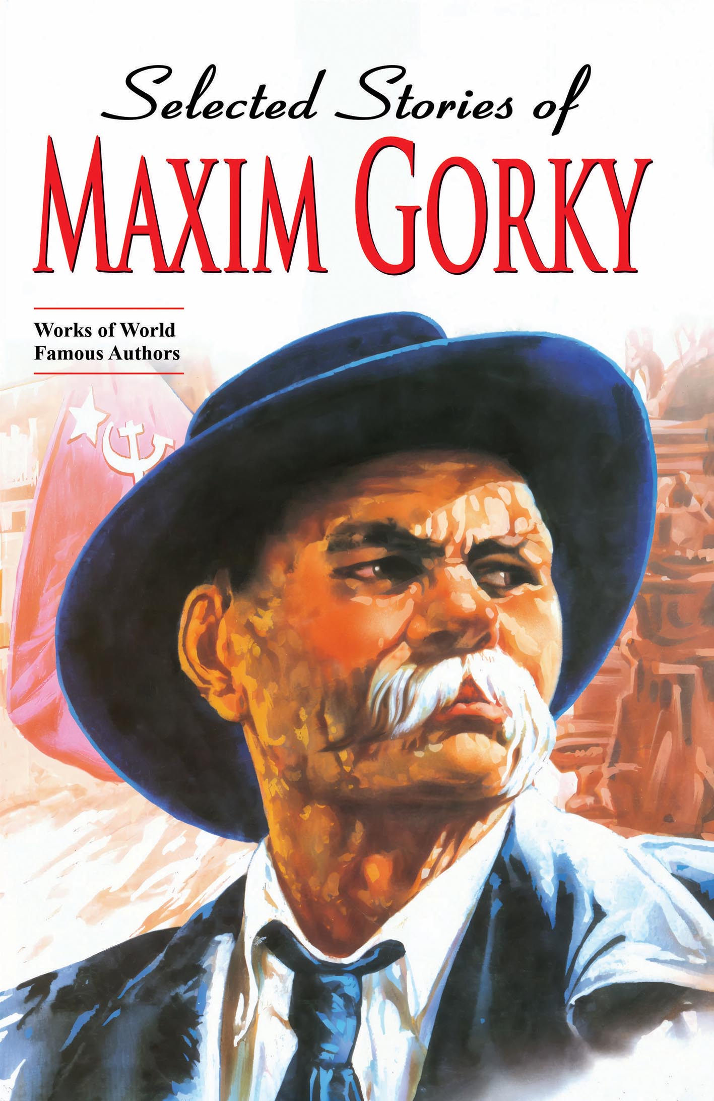 SELECTED STORIES OF MAXIM GORKY