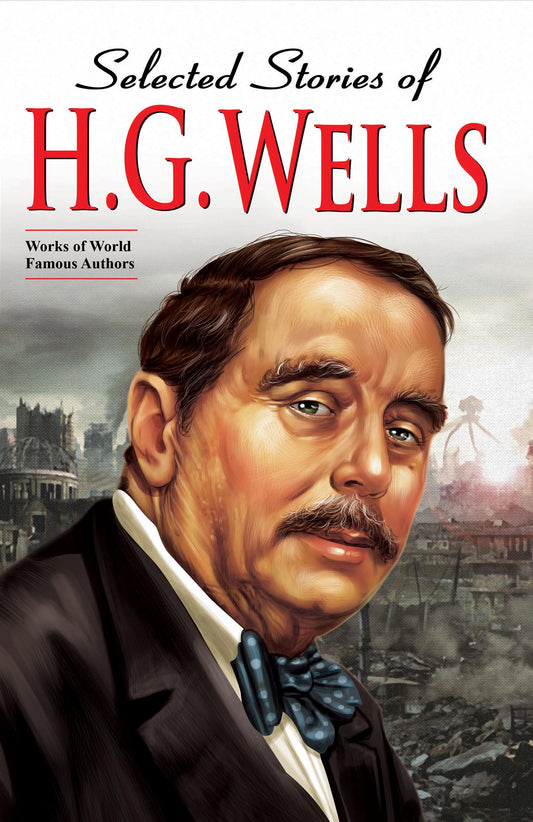 SELECTED STORIES OF H. G. WELLS