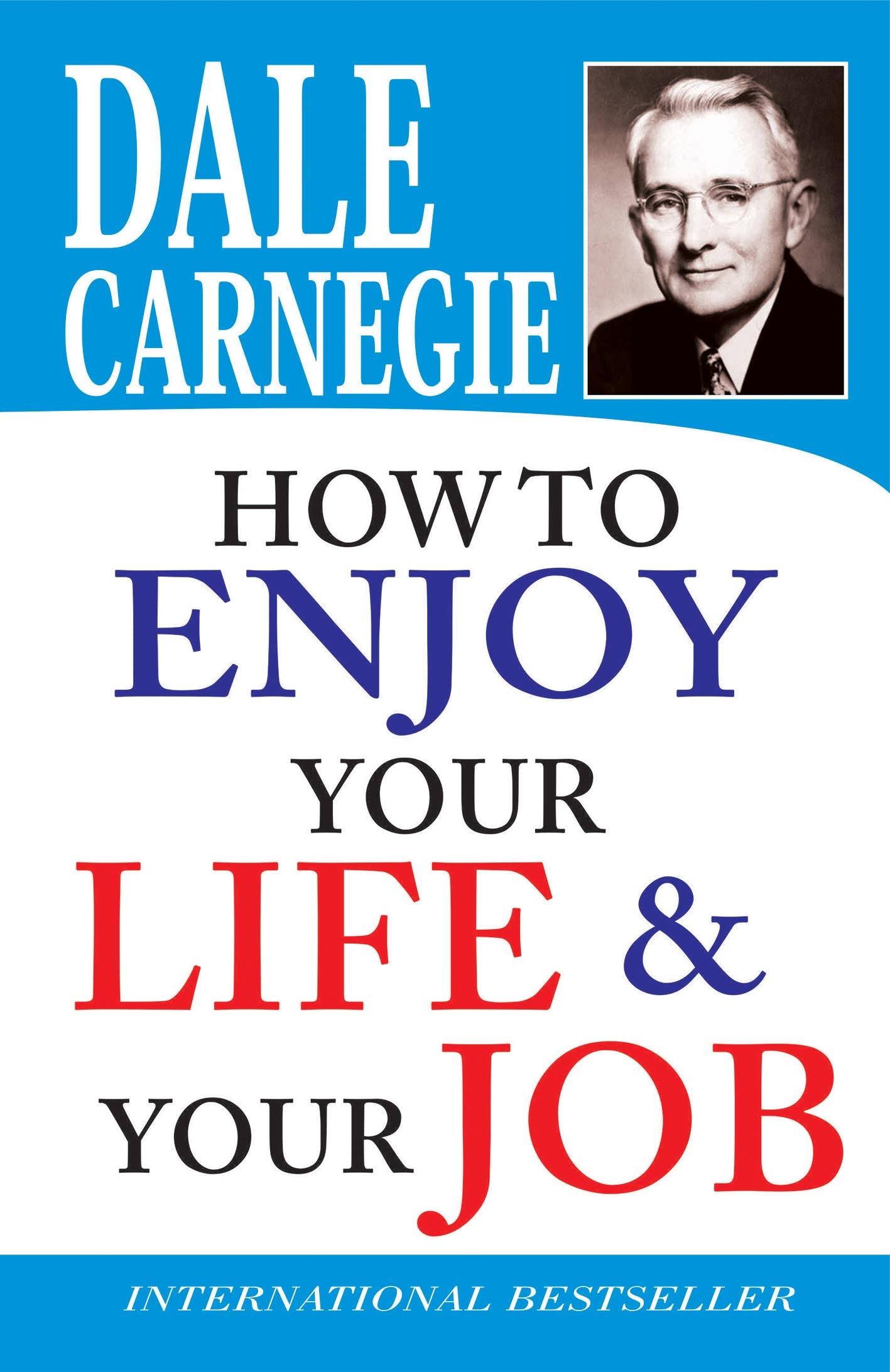 HOW TO ENJOY YOUR LIFE & YOUR JOB
