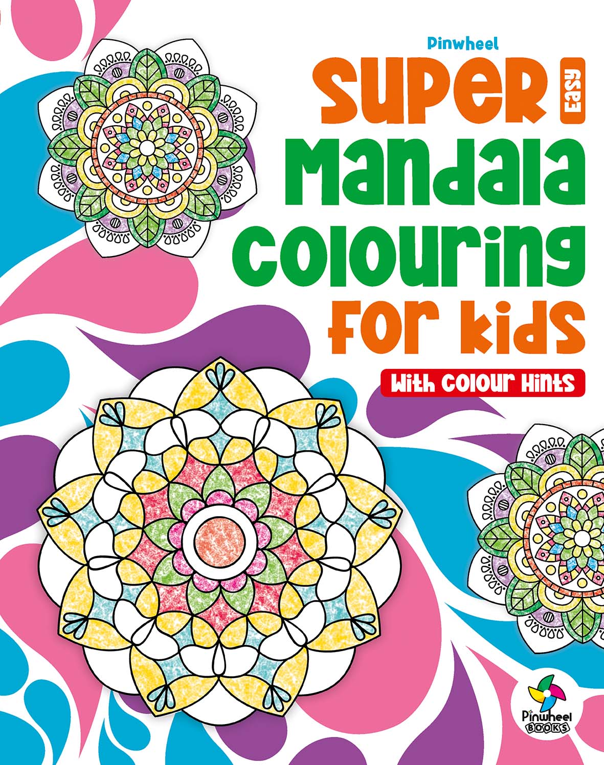 SUPER MANDALA COLOURING FOR KIDS: EASY