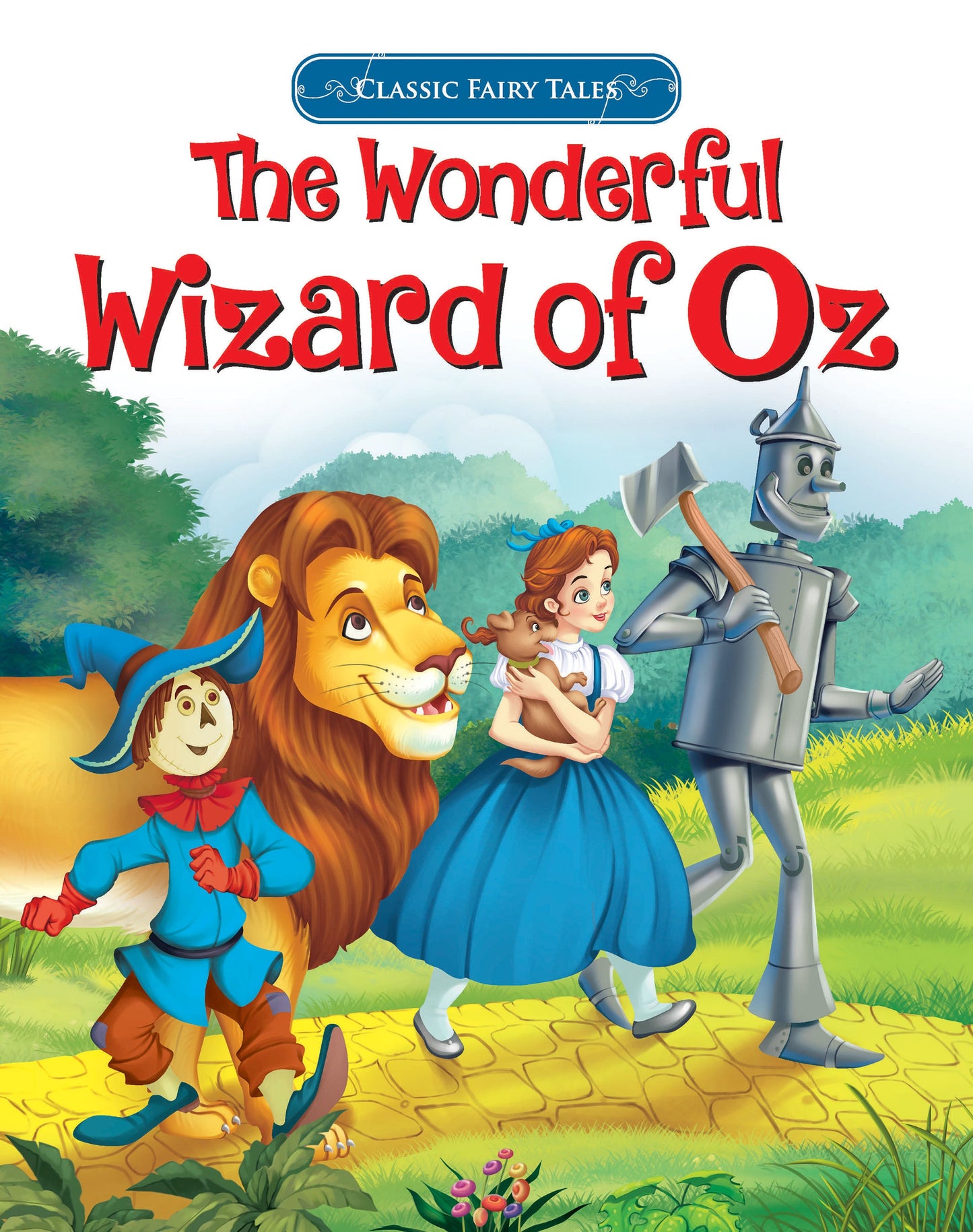 Classic Fairy Tales: The Wonderful Wizard of Oz