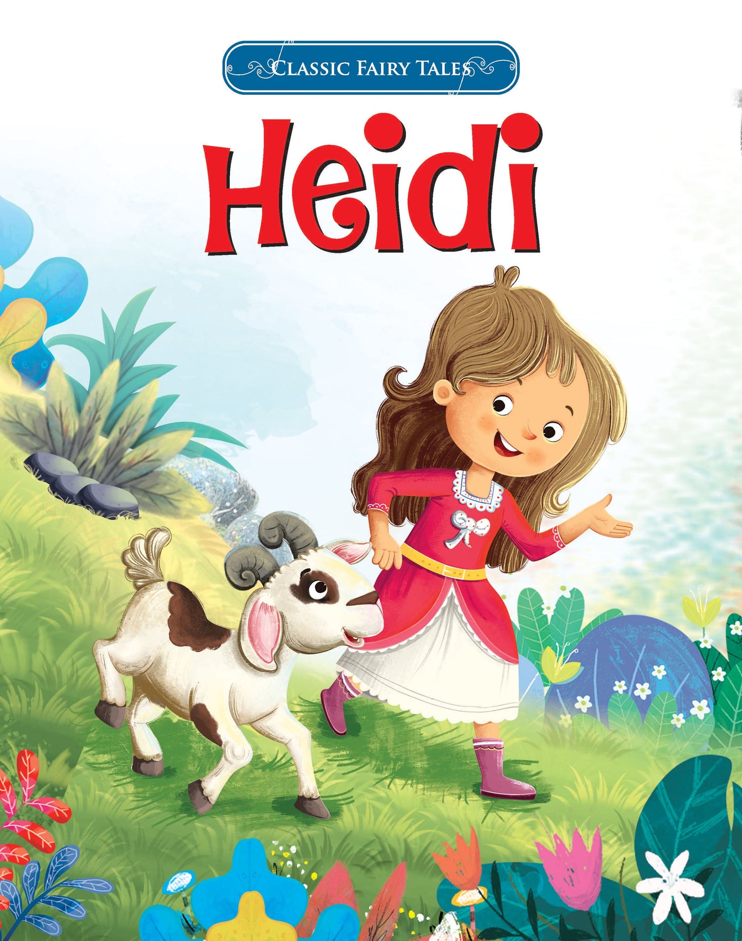 Classic Fairy Tales: Heidi