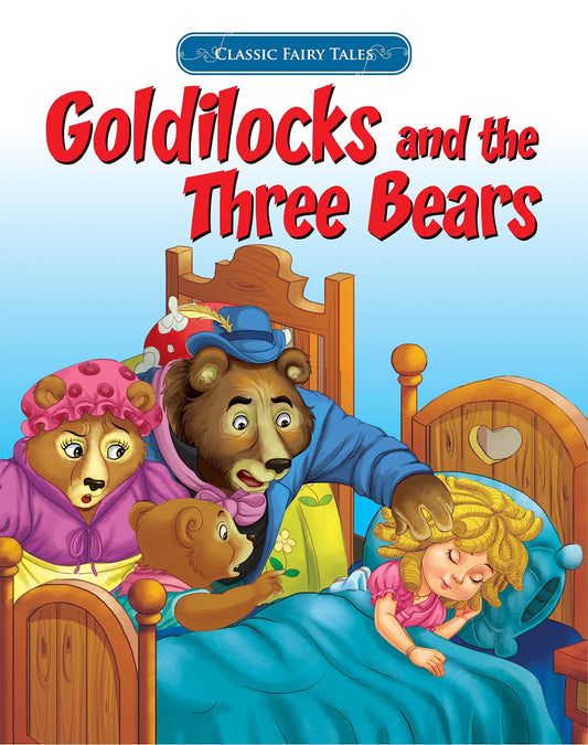 Goldilocks And The Three Bears