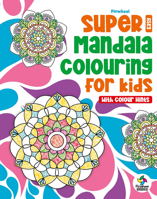 SUPER MANDALA COLOURING FOR KIDS: EASY