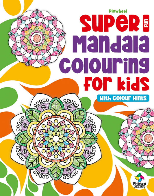 SUPER MANDALA COLOURING FOR KIDS: FUN