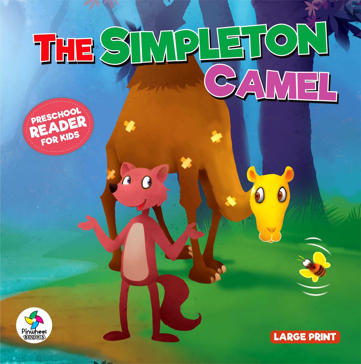 THE SIMPLETON CAMEL: Preschool Reader