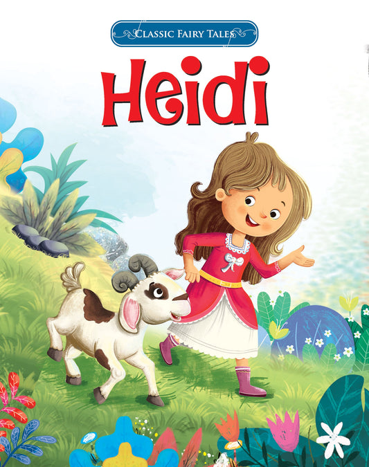 Classic Fairy Tales: Heidi