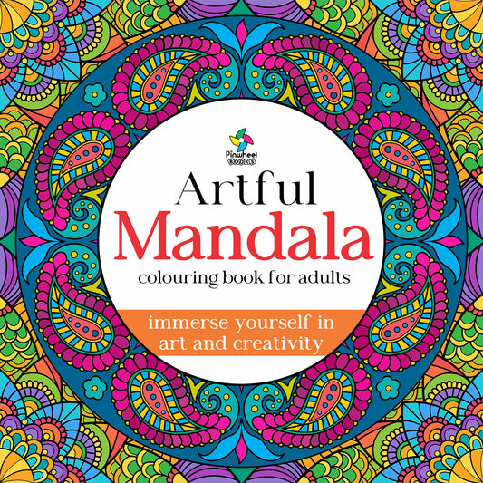 ARTFUL MANDALA: COLOURING BOOK FOR ADULTS